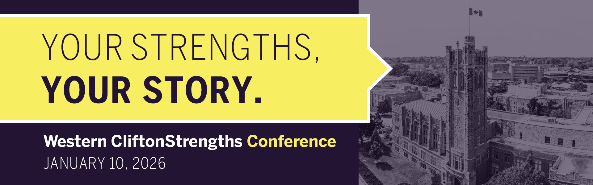 Your Strengths, Your Story. Western CliftonStrengths Conference, January 10 2026. Image of University College.
